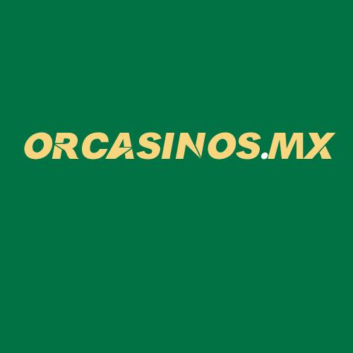 Logo da ORCASINOS.MX